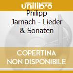 Philipp Jarnach - Lieder & Sonaten cd