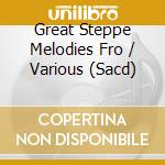 Great Steppe Melodies Fro / Various (Sacd) cd
