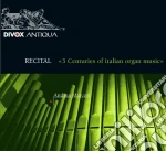 Recital - 3 Centuries Of Italian Music cd