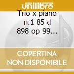 Trio x piano n.1 85 d 898 op 99 - adagio cd