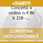 Concerto x violino n.4 86 k 218 - n.5 k cd