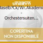 Haselb?Ck/Wr.Akademie - Orchestersuiten Bwv.1066-1069 cd