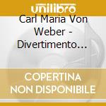 Carl Maria Von Weber - Divertimento In Es F.Klarinette & Orchester cd