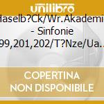 Haselb?Ck/Wr.Akademie - Sinfonie 199,201,202/T?Nze/Ua (2 Cd) cd