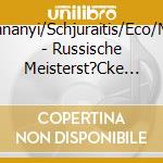 Dohnanyi/Schjuraitis/Eco/Mbo - Russische Meisterst?Cke (3 Cd) cd
