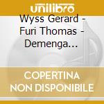 Wyss Gerard - Furi Thomas - Demenga Patrick - Classical Hits (2 Cd)