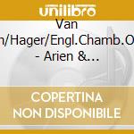 Van Dam/Hager/Engl.Chamb.Orch. - Arien & Ouverturen cd musicale di Van Dam/Hager/Engl.Chamb.Orch.