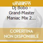 Dj Bobo - Grand-Master Maniac Mix 2 (1994) cd