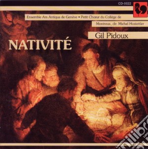 Gil Pidoux: Nativite' / Various cd musicale di Giles Pidoux