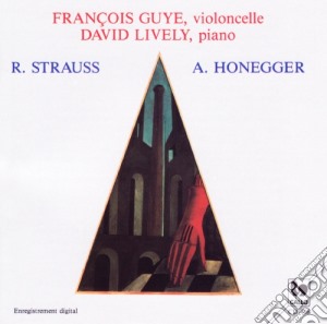 Arthur Honegger / Richard Strauss - Sonates Pour Violoncelle Et Piano cd musicale di Arthur Honegger / Richard Strauss