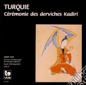 Ceremonie Des Derviches Kadiri cd musicale di Derviches