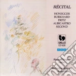 Recital: Oeuvres De Compositeurs Suisses. Honegger, Burkhard.. cd