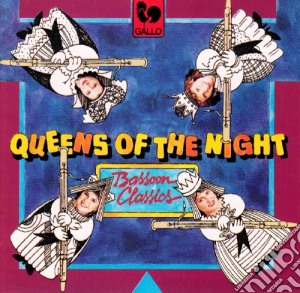 Queens Of The Night: Bassoons Classics cd musicale di Queens Of The Night