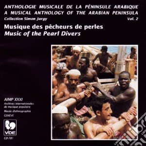 Peninsule Arabique - Vol.2 Musique Des Pecheurs De Perles / Various cd musicale di Peninsule Arabique