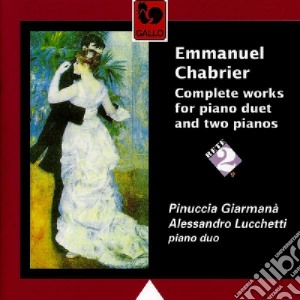 Emmanuel Chabrier - Complete Works For Piano Duets And Two Pianos cd musicale