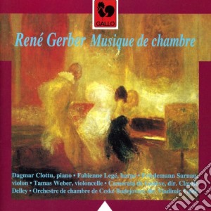 Rene' Gerber - Musique De Chambre cd musicale di Rene Gerber