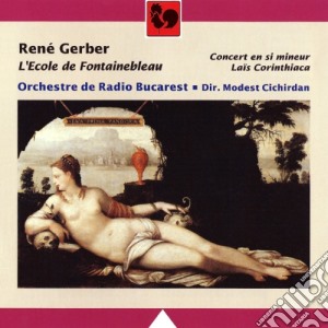 Rene Gerber: L'Ecole De Fontainebleau cd musicale di Rene Gerber
