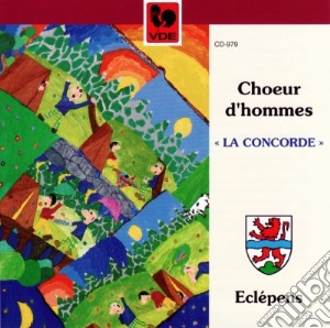 Choeurs D'Hommes - La Concorde cd musicale di La Concorde Choeurs D'Hommes