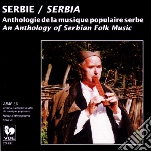 Serbie - Anthologie De La Musique Populaire Serbe / Various cd musicale di Serbie