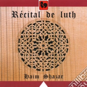 Haim Shazar: Recital De Luth cd musicale