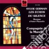 Sylvie Germain: Les Echos Du Silence cd