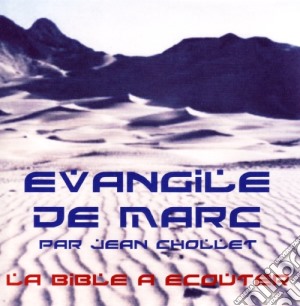 Jean Chollet - Evangile De Marc cd musicale di Jean Chollet