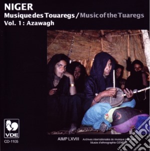 Niger: Musique Des Touaregs, Vol. I Azawagh / Various cd musicale di Touaregs