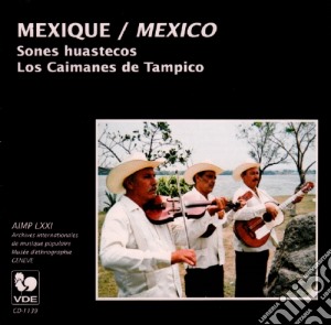 Los Caimanes De Tampico - Sones Huastecos cd musicale di Los Caimanes De Tampico