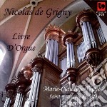 Nicolas De Grigny - Livre D'Orgue, Marie (2 Cd)