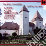 Musique Romantique Des Pays Du Nord: Maier, Gade, Borresen, Andree, Netzel