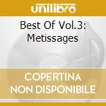 Best Of Vol.3: Metissages cd musicale