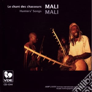 Mali - Le Chant Des Chasseurs cd musicale di Mali