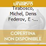 Tirabosco, Michel, Denis Federov, E - Printemps (Bach-Vivaldi) cd