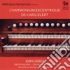 Joris Verdin: L'Harmonium Excentrique De Karg-Elert cd