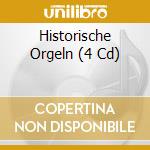 Historische Orgeln (4 Cd) cd musicale