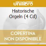 Historische Orgeln (4 Cd) cd