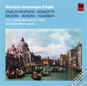 Musique Romantique D'Italie: Vivaldi, Respighi, Donizetti, Bazzini, Busoni, Sgambati cd musicale di Jean