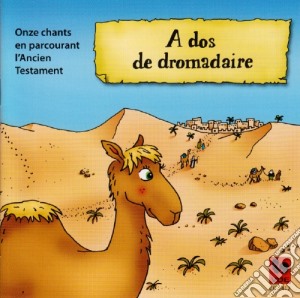 Philippe Corset - A Dos De Dromadaire cd musicale di Philippe Corset