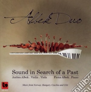 Ambra Albek / Fiona Albek / Albek Duo - Sound In Search Of A Past cd musicale di Ambra Albek