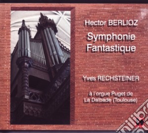 Hector Berlioz - Symphonie Fantastique Op.14 cd musicale di Hector Berlioz
