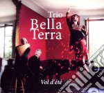 Bella Terra Trio - Vol D'Ete