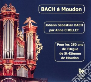 Johann Sebastian Bach - A Moudon cd musicale di Johann Sebastian Bach