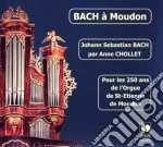 Johann Sebastian Bach - A Moudon cd