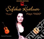 Sefika Kutluer - Plays Fado