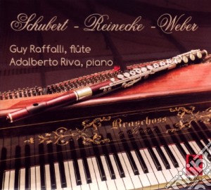 Guy Raffalli / Adalberto Riva: Schubert, Reinecke, Weber cd musicale