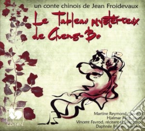 Jean Froidevaux - Le Tableau Mysterieux De Cheng-Bo cd musicale di Jean Froidevaux
