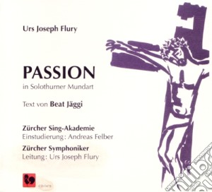 Urs Joseph Flury - Passion cd musicale di Urs Joseph Flury