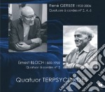 Rene' Gerber / Ernest Bloch - String Quartets