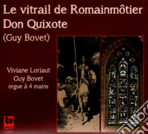 Guy Bovet - Le Vitrail De Romainmotier, Don Quixote cd musicale di Viviane Loriaut