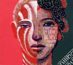 Aida Diop / Joel Musy - Les Larmes Du Vent - Dejeuner Sur L'Herbe cd musicale di Aida Diop Joel Musy
